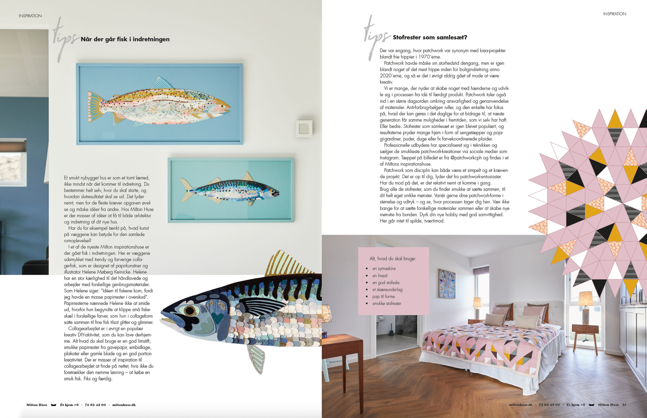 Milton Huse Ét hjem magasin TIPS Fisk og patchwork